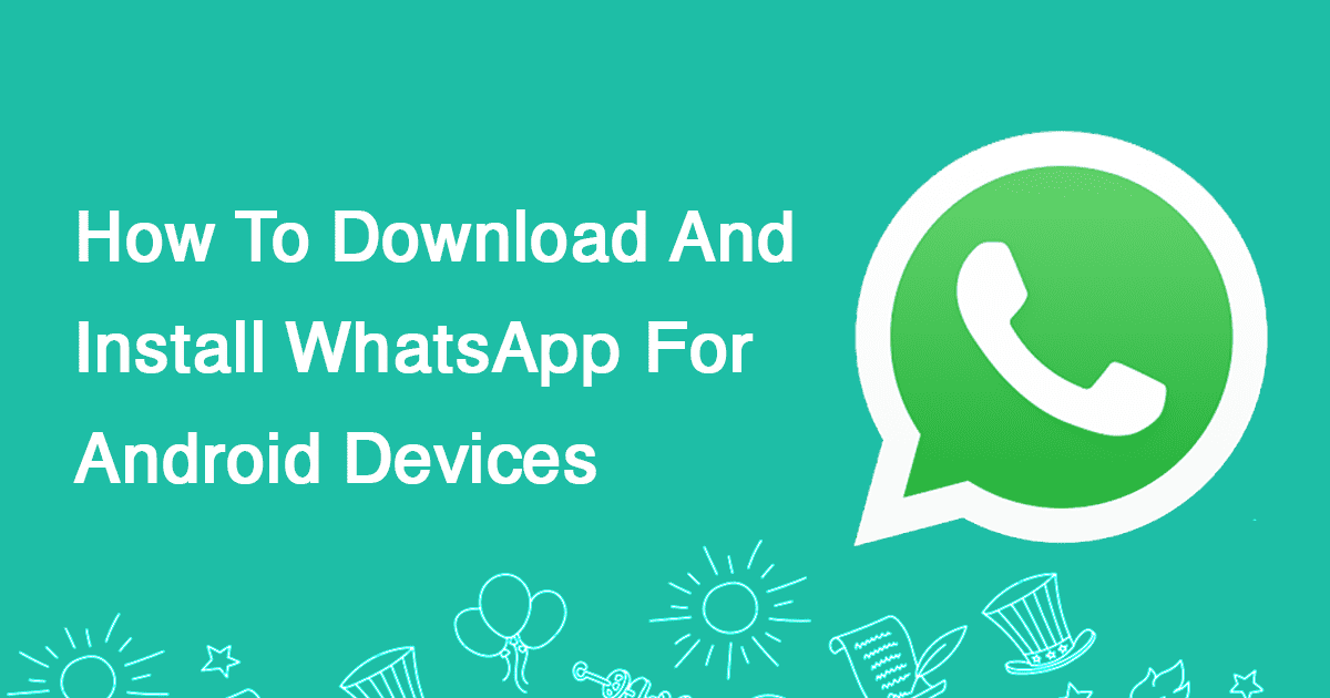 How to Download Whatsapp on Android - UrTalks